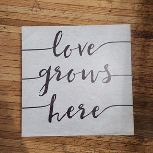 Love Grows Here 13x13 canvas Wall Décor